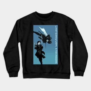 Lanternwurm: Strangers Crewneck Sweatshirt